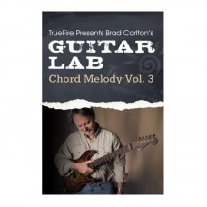 Brad Carltons Guitar Lab Chord Melody Vol3